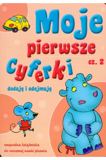 Moje pierwsze cyferki. Dodaj� i odejmuj� cz. 2 - Agnieszka Sabak