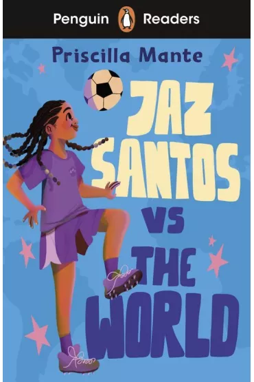 Jaz Santos vs. The World. Penguin Readers Level 3 wer. angielska - Priscilla Mante