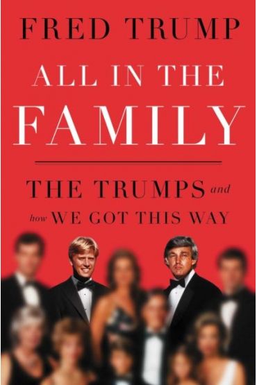 All in the Family. The Trumps and How We Got This Way wer. angielska