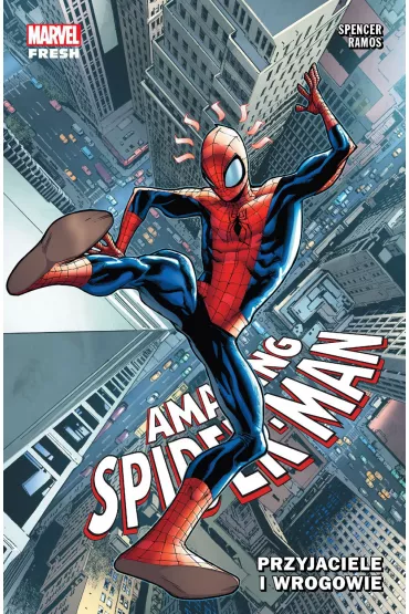 Marvel Fresh Amazing Spider-Man. Przyjaciele i wrogowie. Tom 2 - Humberto Ramos, Nick Spencer