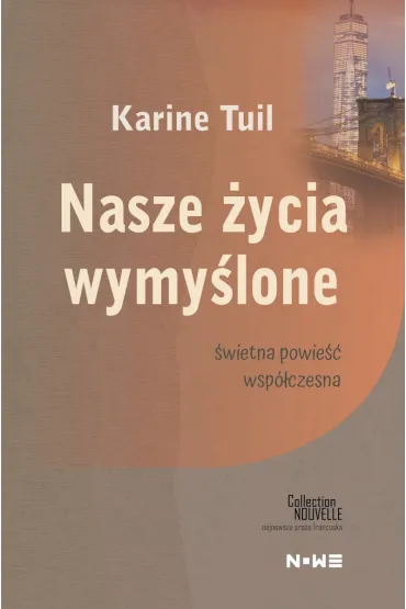 Nasze �ycie wymy�lone Collection Nouvelle - Tuil Karine