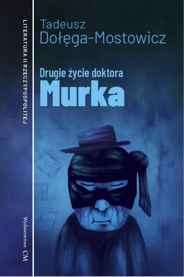 Drugie �ycie doktora Murka - Tadeusz Do��ga-Mostowicz