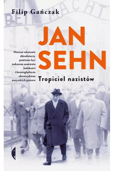 Jan Sehn. Tropiciel nazist�w - Filip Ga�czak