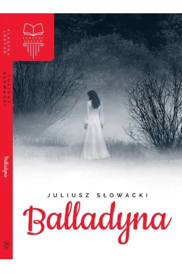 Balladyna - Juliusz S�owacki