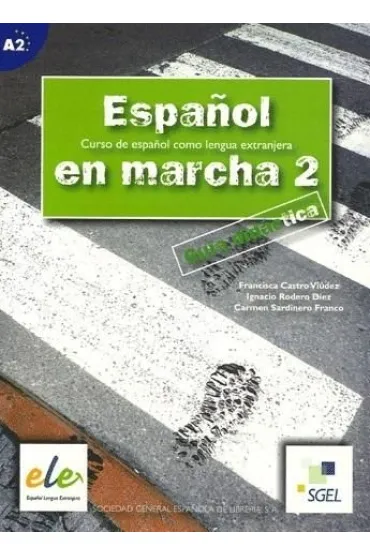 Espanol en marcha 2 Poradnik nauczyciela - Carmen Sardinero Francos, Ignacio Rodero Diez, Francisca Casrto Viudez