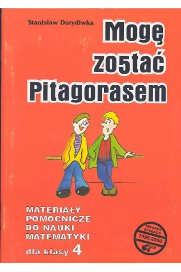 Mog� zosta� Pitagorasem 4 Materia�y pomocnicze - Stanis�aw Durydiwka, Stefan ��ski