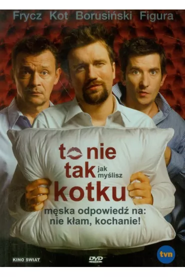 To nie tak jak my�lisz, kotku DVD - S�awomir Kry�ski