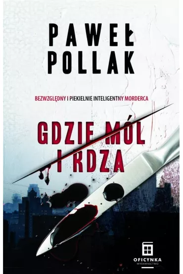 Gdzie m�l i rdza. Marek Przygodny. Tom 1 - Pawe� Pollak