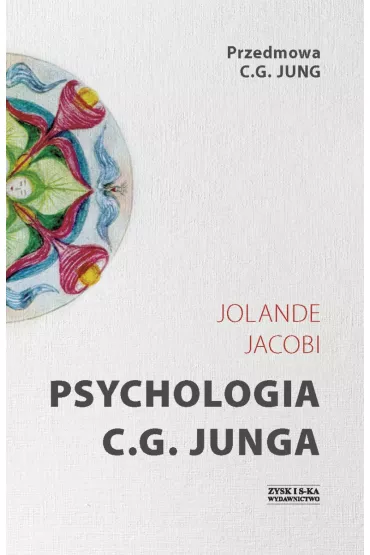 Psychologia C.G. Junga - Jolande Jacobi