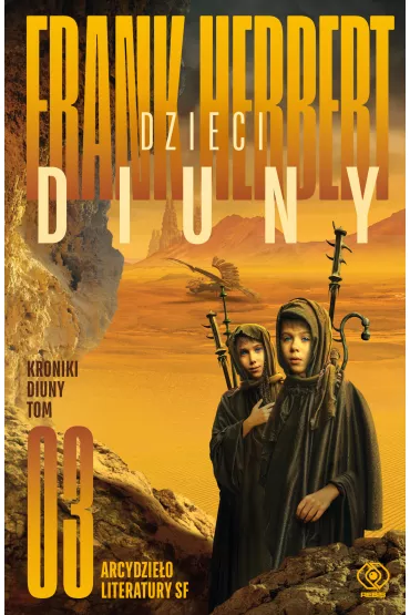 Dzieci Diuny. Kroniki Diuny. Tom 3 - Frank Herbert