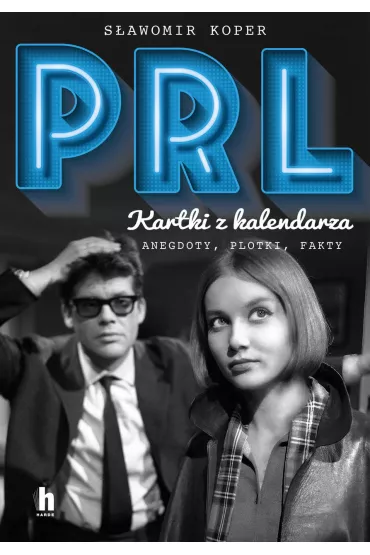 PRL. Kartki z kalendarza - S�awomir Koper