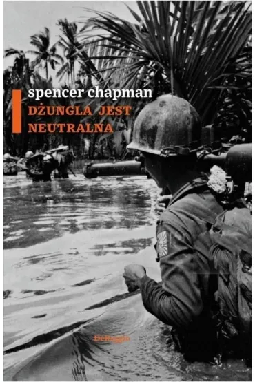 D�ungla jest neutralna - Spencer  Chapman