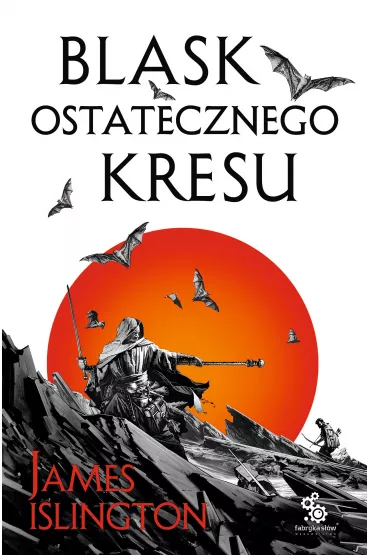 eBook Blask ostatecznego kresu. Trylogia Licaniusa. Tom 3 mobi epub - James Islington