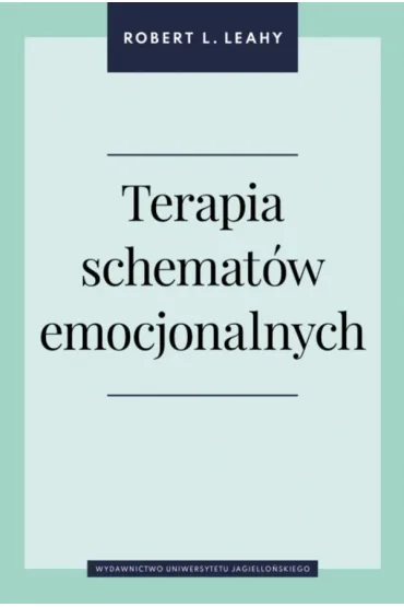 Terapia schemat�w emocjonalnych - Robert L. Leahy