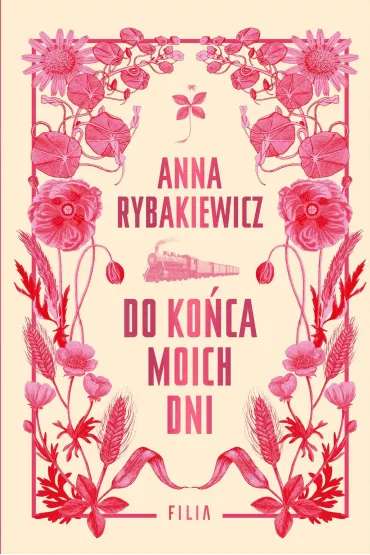 Do ko�ca moich dni (barwione brzegi) - Anna  Rybakiewicz