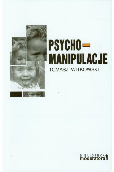 Psychomanipulacje - Tomasz Witkowski