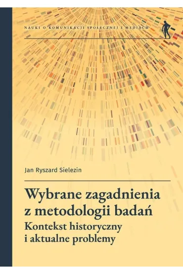 Wybrane zagadnienia z metodologii bada� - Jan Ryszard Sielezin