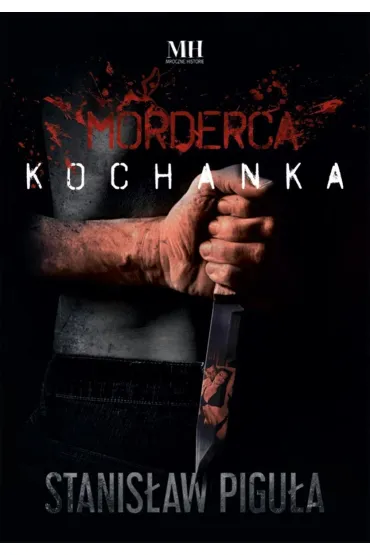 Morderca kochanka - Stanis�aw Pigu�a