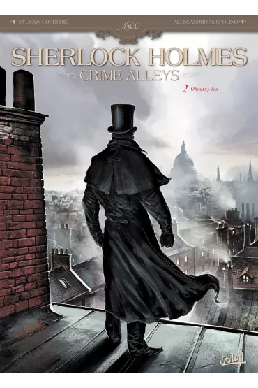 Okrutny los. Sherlock Holmes. Crime Alleys. Tom 2 - Sylvain Cordurie, Alessandro Nespolino