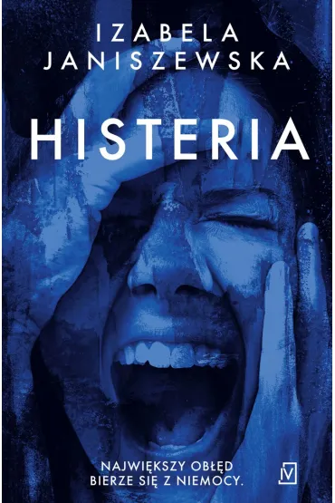 Histeria. Larysa Lubo� i Bruno Wilczy�ski. Tom 2 - Izabela Janiszewska