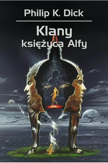 Klany ksi�yca Alfy - Philip K. Dick