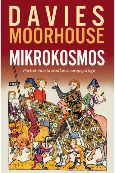 Mikrokosmos. Portret miasta �rodkowoeuropejskiego,Vratislavia, Breslau, Wroc�aw - Norman Davies, Roger Moorhouse