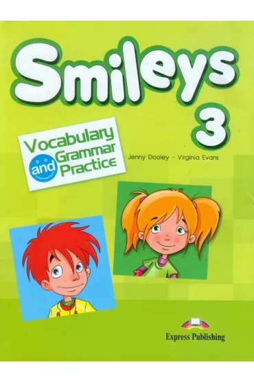 Smileys 3. Vocabulary & Grammar Practice - Jenny Dooley, Virginia Evans