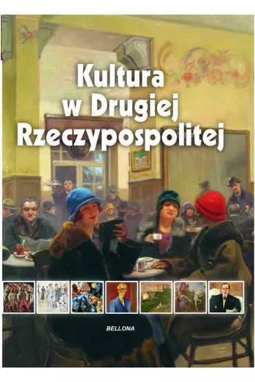 Kultura w Drugiej Rzeczypospolitej - Anna Pycka