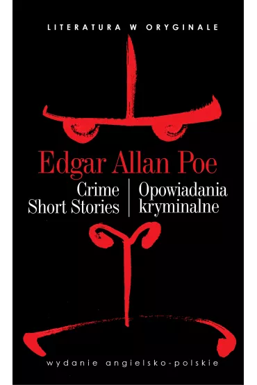 Crime Short Stories. Opowiadania kryminalne. Literatura w oryginale - Edgar Allan Poe