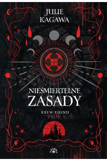 Nie�miertelne zasady. Seria Krew Edenu. Tom 1 - Julie Kagawa