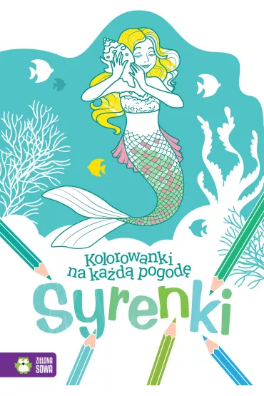 KOLOROWANKI NA KA�D� POGOD�. SYRENKI 4+