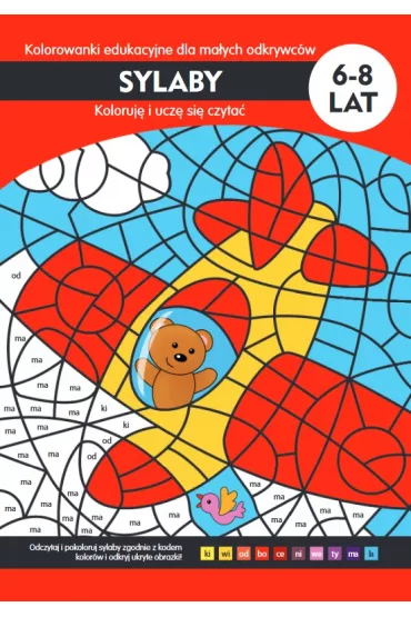 Sylaby. Kolorowanki edukacyjne dla ma�ych odkrywc�w - Tamara Micha�owska, Agata W�jcicka-Ko�odziej