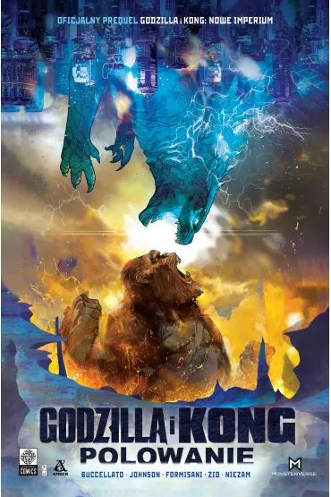 Godzilla i Kong. Polowanie - Brian Buccellato, Drew  Johnson, Dario Formisani, Niezam, Zid