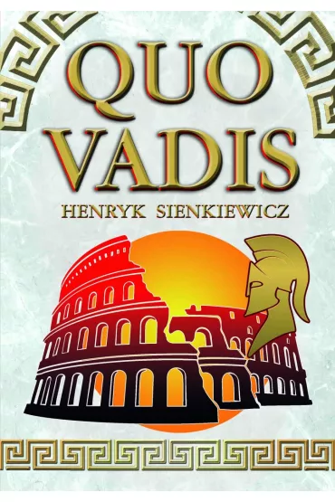 Quo vadis - Henryk Sienkiewicz