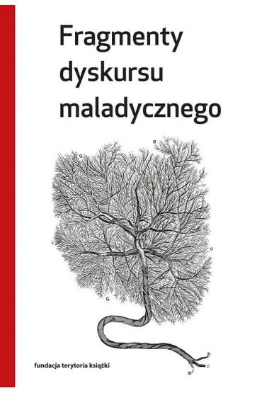 Fragmenty dyskursu maladycznego