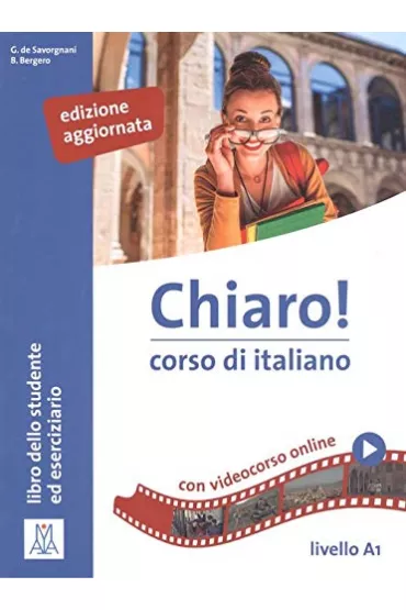 Chiaro! A1 podr�cznik + �wiczenia + video online Edizione aggiornata - Giulia de Savorgnani, Beatrice  Bergero