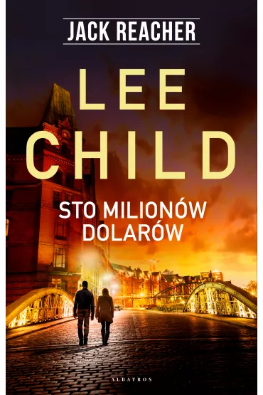 eBook Sto milion�w dolar�w. Jack Reacher. Tom 21 mobi epub - Lee Child