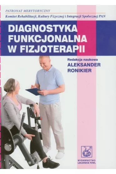 Diagnostyka funkcjonalna w fizjoterapii - Aleksander  Ronikier