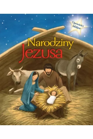 Opowie�ci biblijne Narodziny Jezusa - Morton Sasha