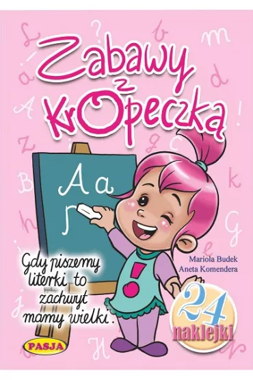 Zabawy z Kropeczk� - Mariola Budek