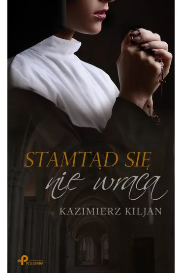 Stamt�d si� nie wraca - Kazimierz Kiljan