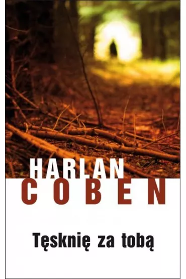 T�skni� za tob� - Harlan Coben
