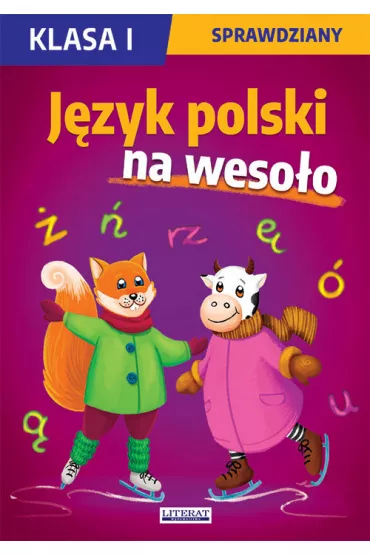 Jzyk polski na wesoo. Sprawdziany. Klasa I - Beata Guzowska, Iwona Kowalska, Agnieszka Wrocawska