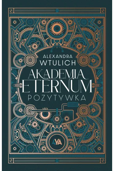 Akademia Eternum. Pozytywka - Alexandra  Wtulich