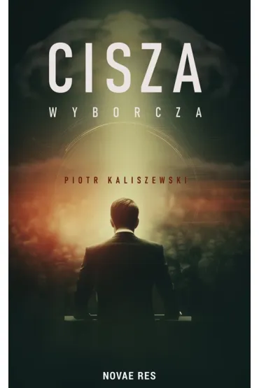 Cisza wyborcza - Piotr  Kaliszewski