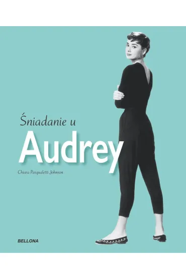 �niadanie u Audrey - Chiara  Pasqualetti Johnson