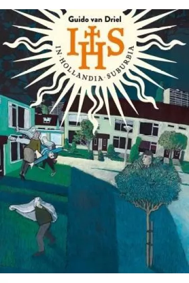 IHS In Hollandia Suburbia - Van  Guido Driel