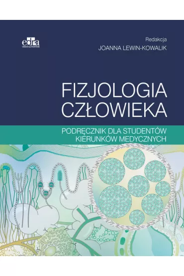 Fizjologia cz�owieka - Joanna Lewin-Kowalik