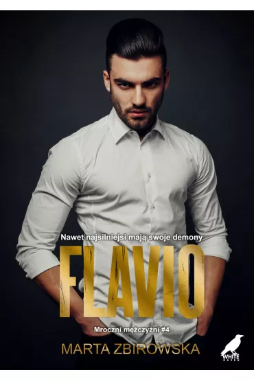 Flavio. Seria Mroczni m�czy�ni. Tom 4 - Marta  Zbirowska