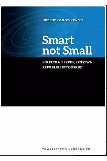 Smart not Small - Grzegorz Koz�owski